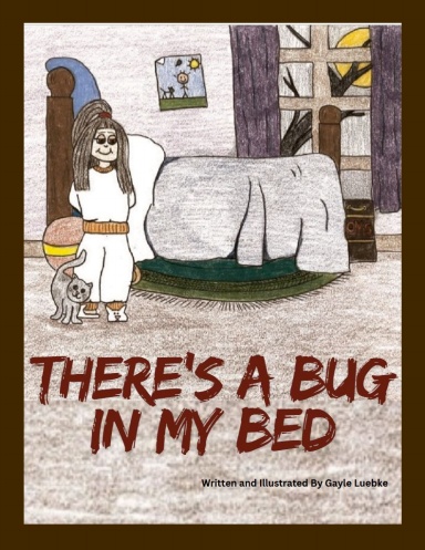 There's a Bug in my Bed