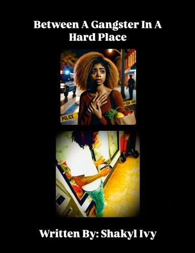 Between A Gangster In A Hard Place