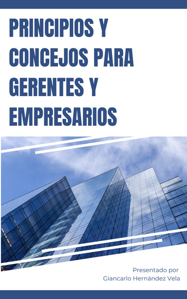 Principios y Concejos para Gerentes y Empresarios