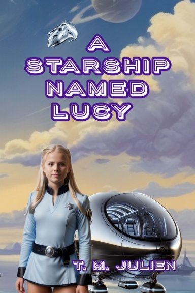 A Starship Named Lucy