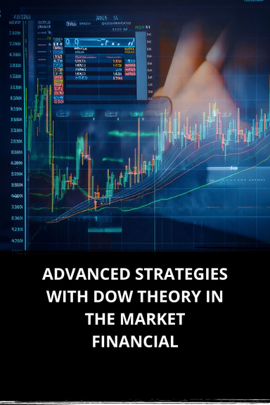 ADVANCED STRATEGIES WITH DOW THEORY IN THE MARKET FINANCIAL