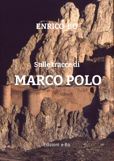 SULLE TRACCE DI MARCO POLO