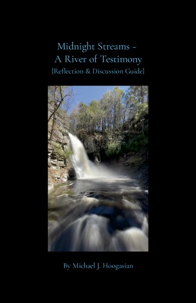 Midnight Streams - A River of Testimony