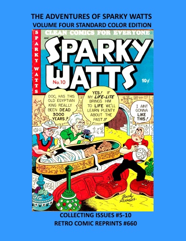 THE ADVENTURES OF SPARKY WATTS VOLUME FOUR STANDARD COLOR EDITION