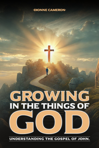 Growing In The Things of God