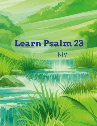 Learn Psalm 23 NIV