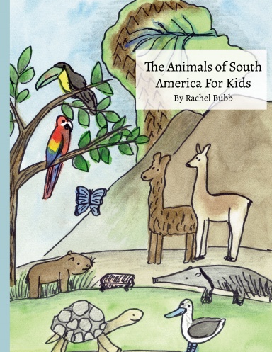 Animals of South America For Kids