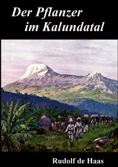 Der Pflanzer im Kalundatal