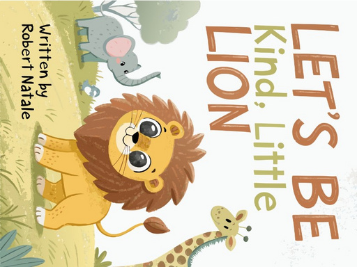 Let's Be Kind, little Lion