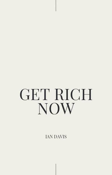 GET RICH NOW
