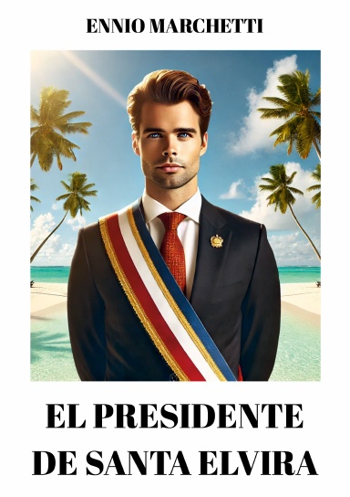 EL PRESIDENTE DE SANTA ELVIRA