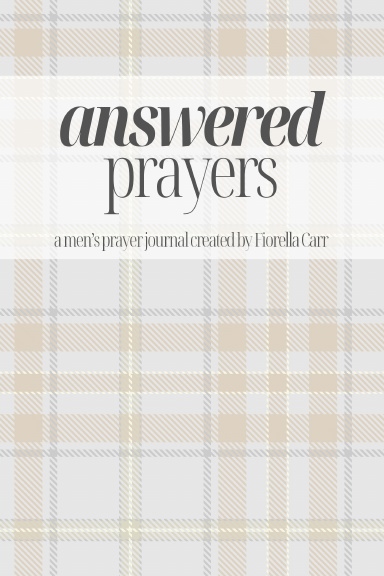 Answered Prayers (Men's Edition)