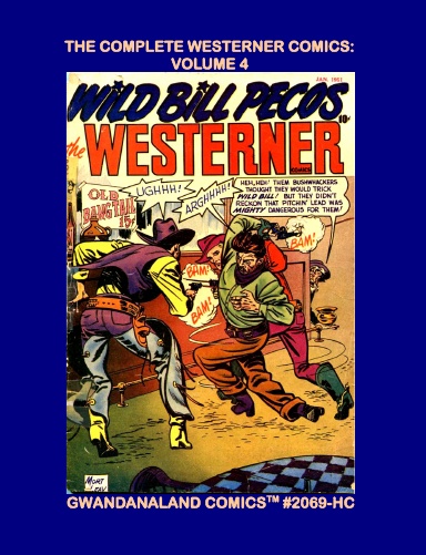 The Complete Westerner Comics: Volume 4 (HC)