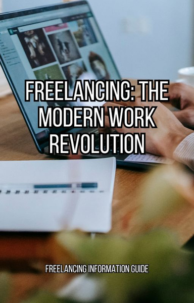 Freelancing: The Modern Work Revolution
