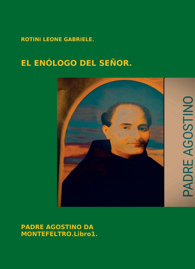 EL ENÓLOGO DEL SENOR.Libro 1.