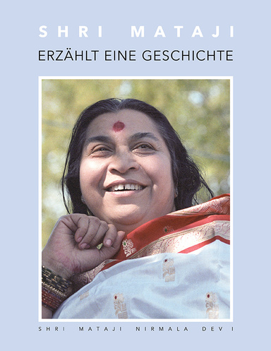 Shri Mataji Erzählt eine Geschichte