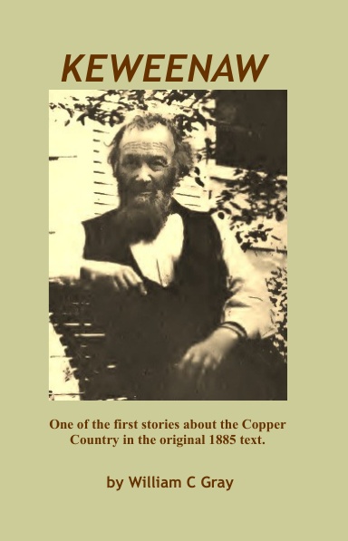 Keweenaw - The Original 1885 Text