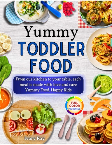 Yummy Toddler Food
