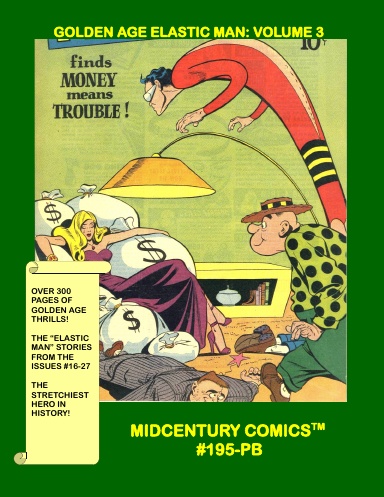 Golden Age Elastic Man: Volume 3 (PB)