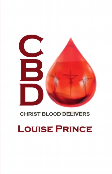 CBD - Christ Blood Delivers