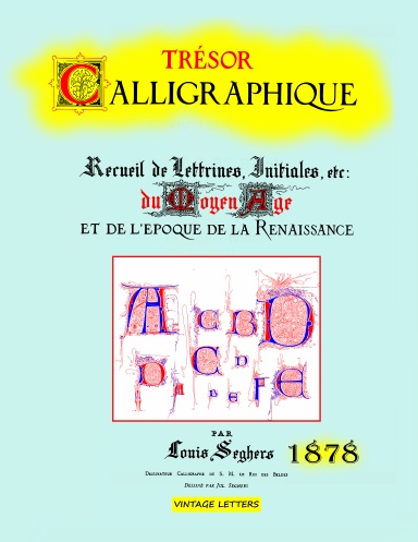 Trésor calligraphique, édition 1878