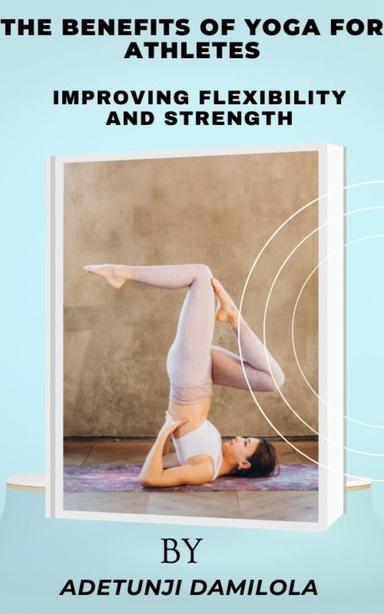 The Benefits of Yoga for Athletes