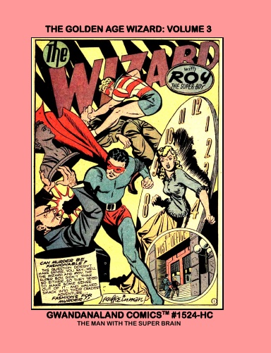 The Golden Age Wizard: Volume 3 (HC)