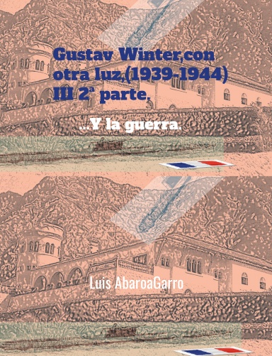 Enciclopedia Winter gustav Winter, con otra luz. Tomo III 2ª parte . (1939-1944)