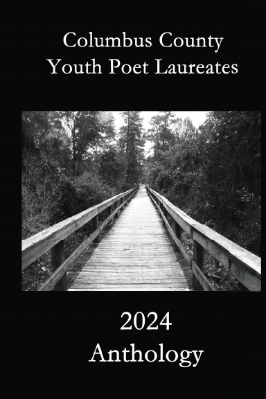 2024 Columbus County Youth Poet Laureates Anthology