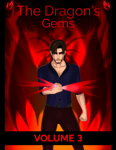 The Dragon's Gems: Volume 3 **COMPLETE**