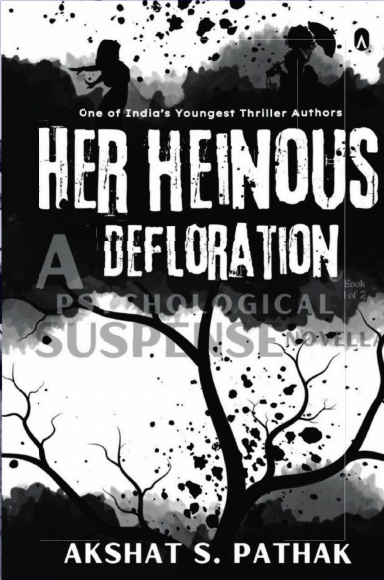 Her Heinous Defloration