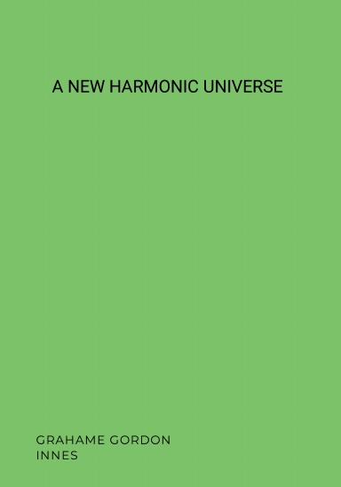 A NEW HARMONIC UNIVERSE