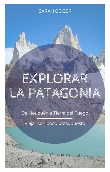 Explorar La Patagonia