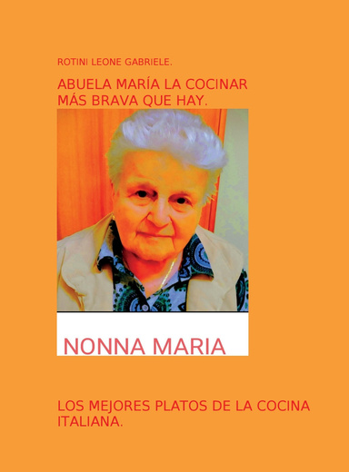 ABUELA MARIA LA COCINAR MAS BRAVA QUE HAY.