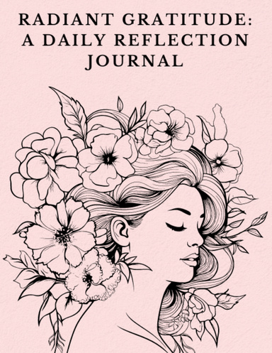 Radiant Gratitude A Daily Reflection Journal