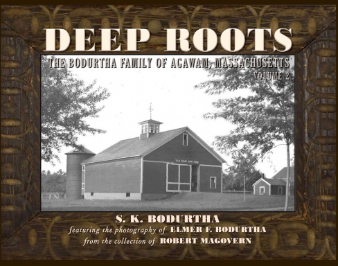 Deep Roots: The Bodurtha Family of Agawam, Massachusetts