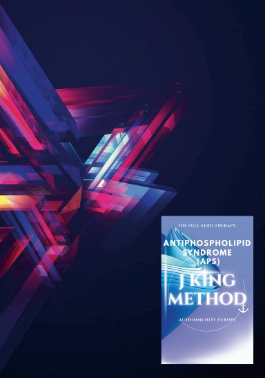 Antiphospholipid Syndrome (APS) J King Method