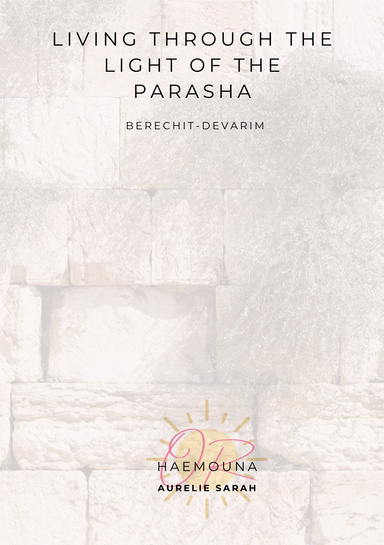 Living through the light of the Parasha