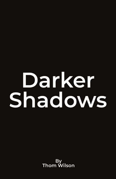 Darker Shadows