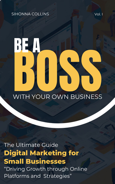 The Ultimate Guide to Digital Marketing for Small Businesses