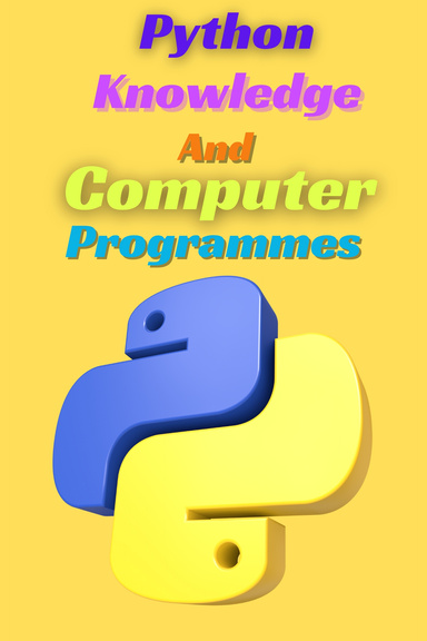 Python Programming and Computer Knowledge
