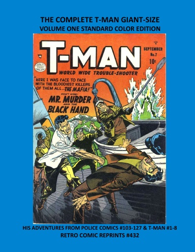 THE COMPLETE T-MAN GIANT-SIZE VOLUME ONE STANDARD COLOR EDITION