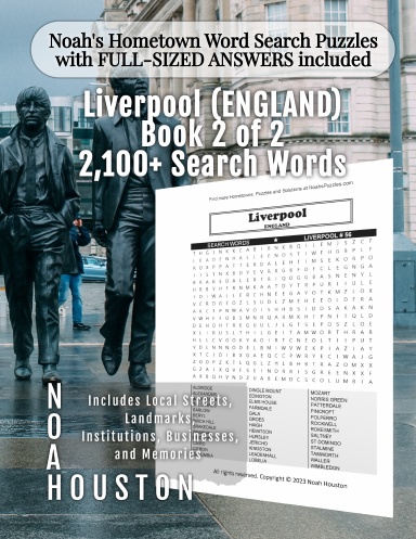 Noah’s Hometown Word Search Puzzles with FULL-SIZED ANSWERS included Liverpool (ENGLAND), Book 2 of 2