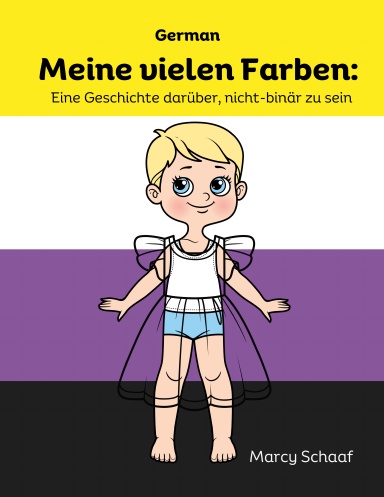 Meine vielen Farben:  Eine Geschichte darüber, nicht-binär zu sein (German)