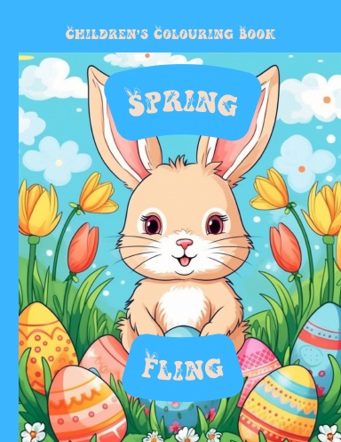 Spring Fling Children's Easter Colouring Book Premium Edition