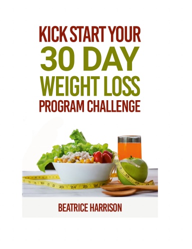Kick Start Your 30 Day Weight Loss Program Challenge