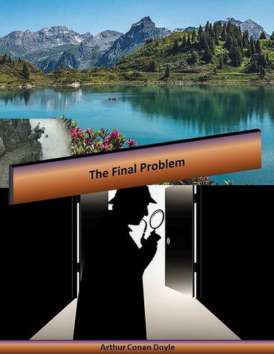 The Final Problem