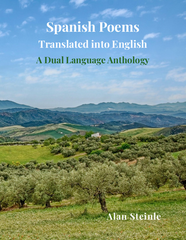 Spanish Poems Translated into English: A Dual Language Anthology