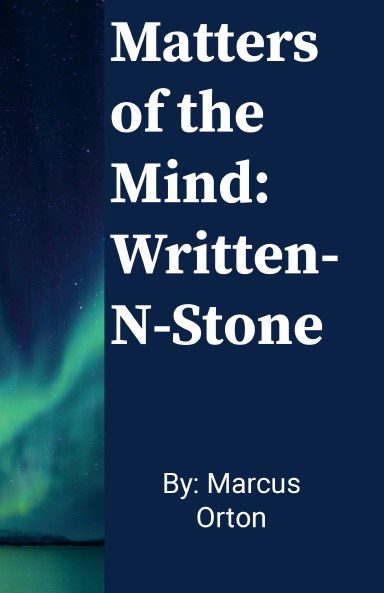 Matters Of The Mind: Written In Stone