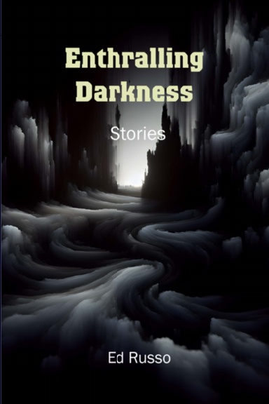 Enthralling Darkness